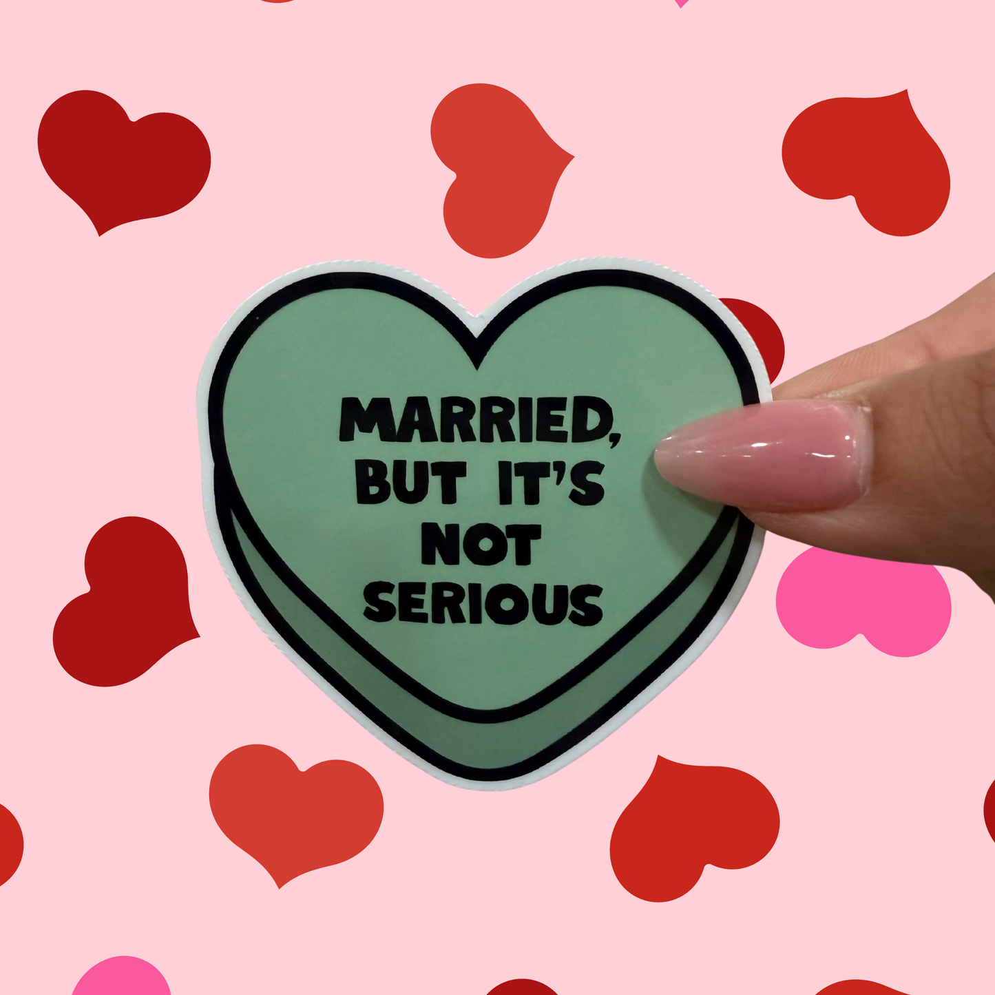 Married, but it's not serious sticker