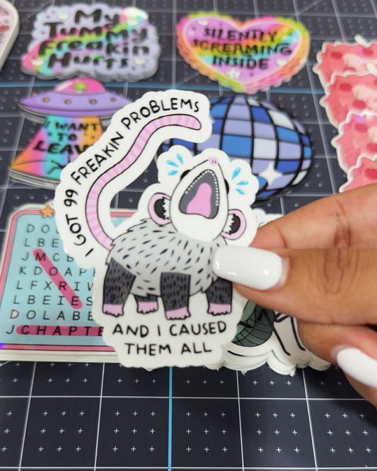 I got 99 problems sticker