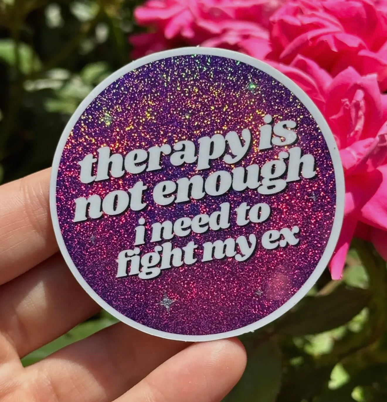 Therapy Is Not Enough I Need To Fight My Ex Sticker
