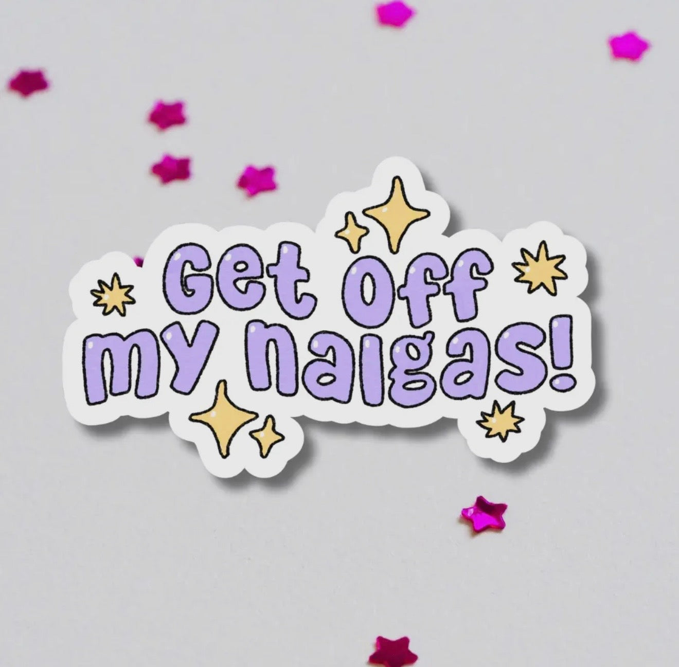 Get off my nalgas bumper sticker