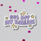 Get off my nalgas bumper sticker