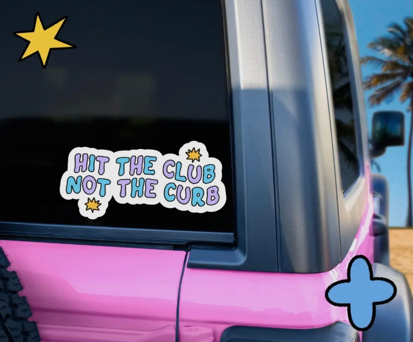 Hit the club not the curb bumper sticker