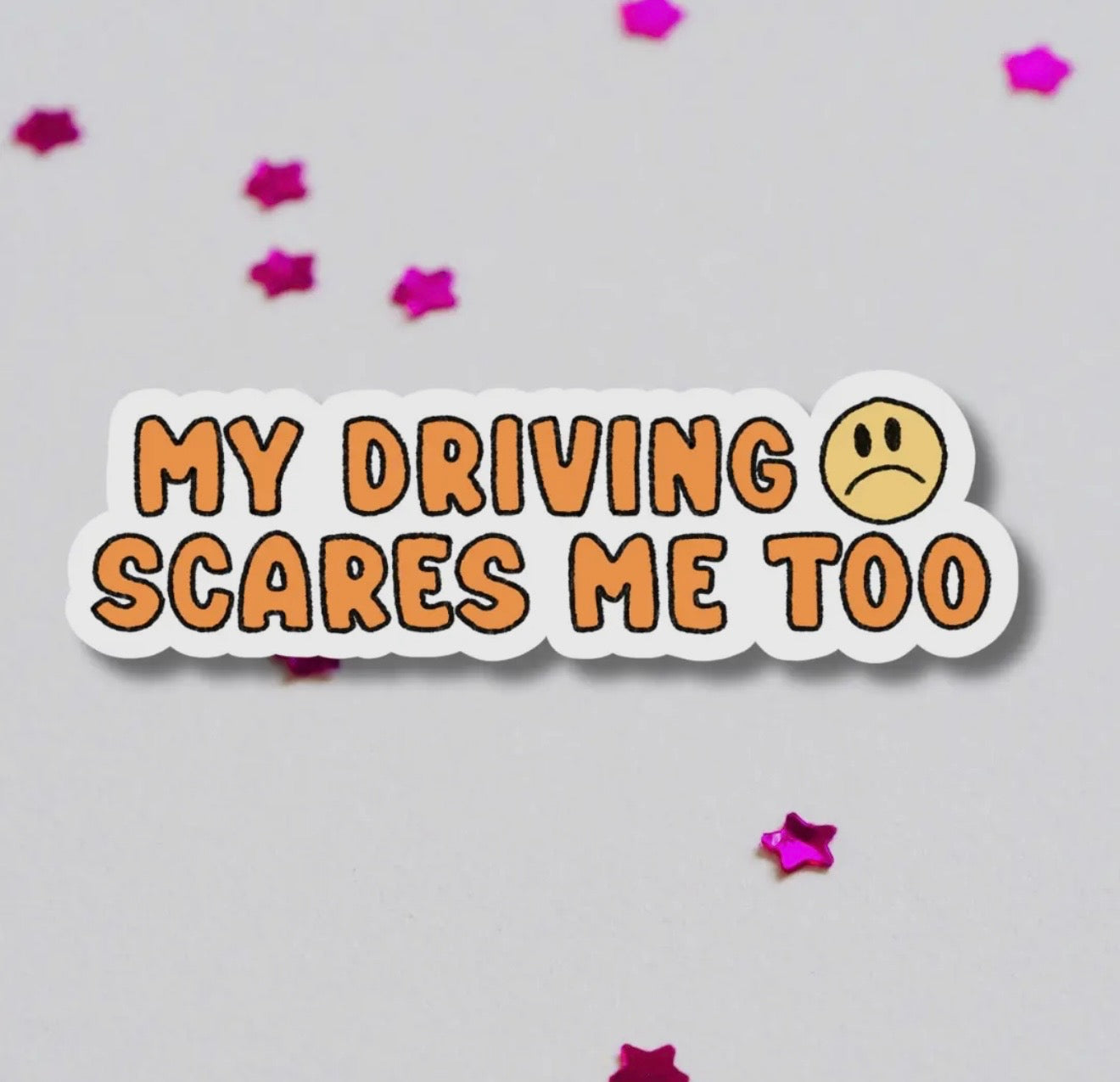 My driving scares me too bumper sticker