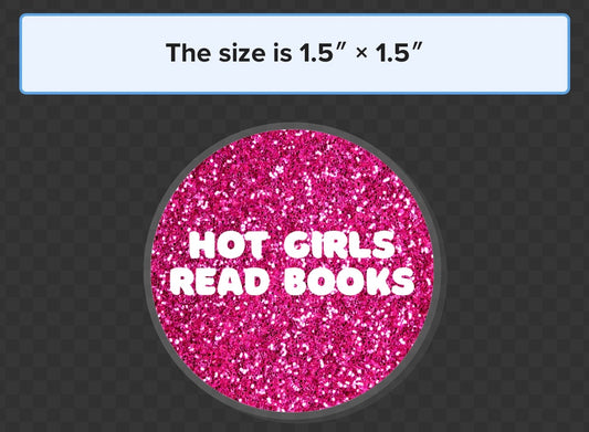 Hot Girls Read Books acrylic pin