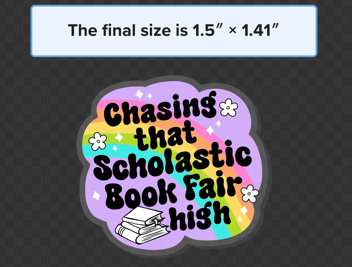 Chasing that Scholastic Book Fair High acrylic pin