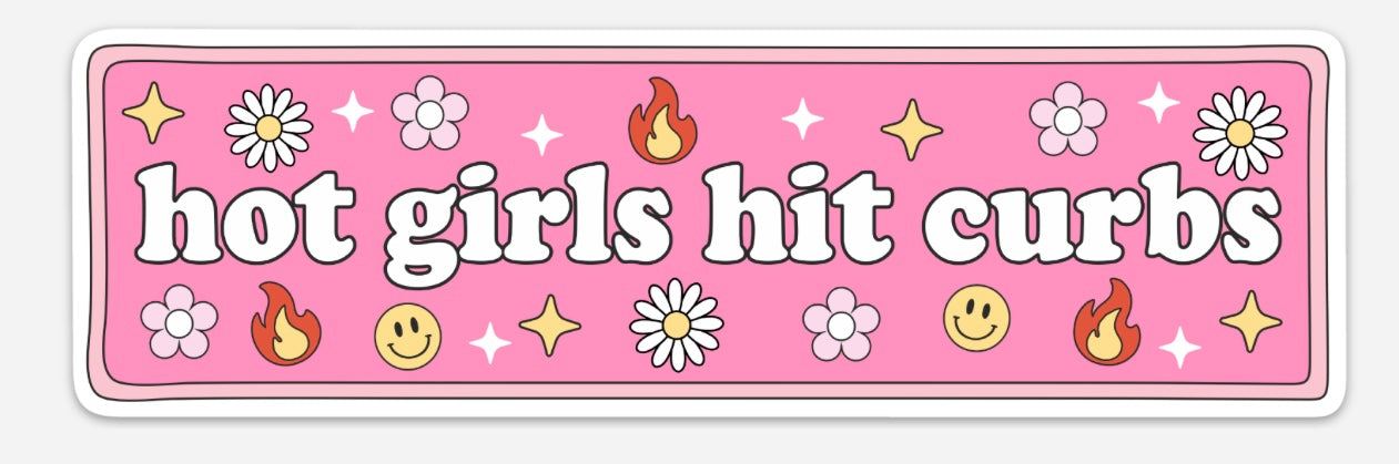 Hot girls hit curbs bumper sticker