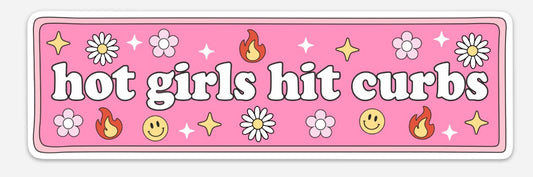 Hot girls hit curbs bumper sticker