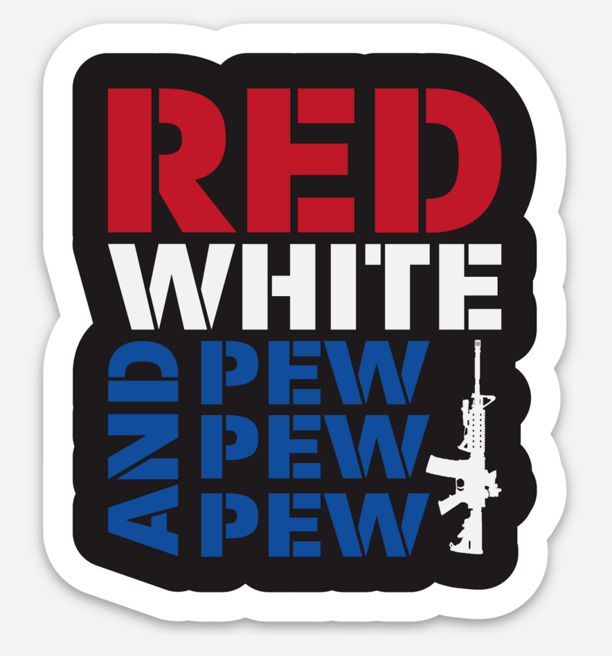Red white & pew pew pew sticker